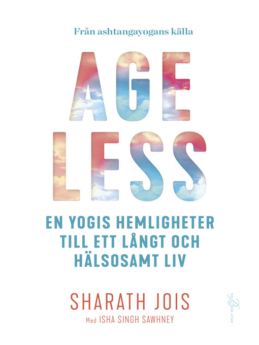 Titeldetaljer för Ageless av Sharath Jois - Tillgänglig